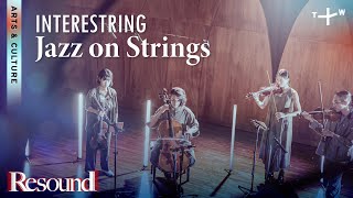 Interestring A Jazz String Quartet Creating the Extraordinary  Resound S2E1 [upl. by Ethyl]