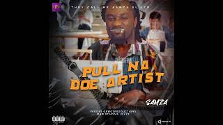 Samza  Pull Na Doe Artist Official Audio [upl. by Asylem301]