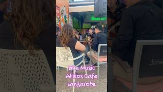 🎶 Live Canary Islands Vibes at Alisios Los Pocillos Lanzarote 🇮🇨✨ lanzarote travel livemusic [upl. by Zeeba94]