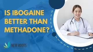 Is Ibogaine Better Than Methadone [upl. by Wil]