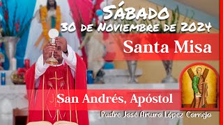 ✅ MISA DE HOY sábado 30 de Noviembre 2024  Padre Arturo Cornejo [upl. by Sunshine356]