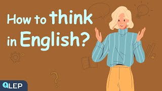 How To Start Thinking In English  🎧 Podcast and Chill  Beginner [upl. by Grayson]