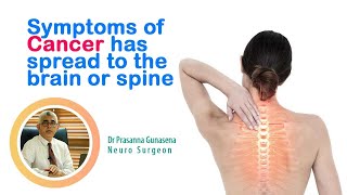 Symptoms of cancer has spread to the brain or spine [upl. by Ellehciram892]