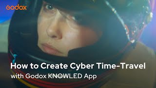 Cyber TimeTravel Magic with Godox KNOWLED App  Godox Production Series EP09 [upl. by Ahsok]