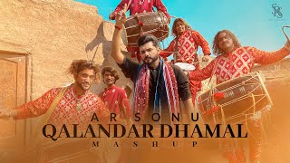 Qalandar Dhamal Mashup  Official Video HD  AR Sonu  AM Fankaar  DirectorShebby  SirosaRecords [upl. by Hsakaa]