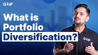 Portfolio Diversification Meaning Types Benefits amp More  Grip Invest [upl. by Ardnasirhc]