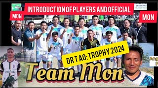 Dr T Ao Trophy 2024 Introduction of Players and official from Mon districtnagalandMonDistrict🥰 [upl. by Rebna616]