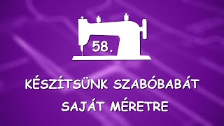 Készítsünk szabóbabát saját méretre [upl. by Chuu]