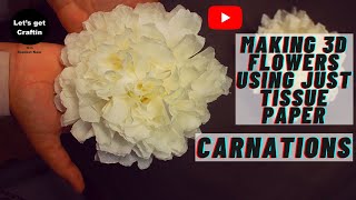 How to make 3D Flowers using tissue paper  Realistic Looking Carnations  Easy DIY  TUTORIAL [upl. by Lusty]