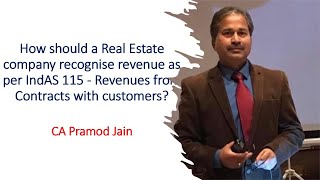 How should a Real Estate company recognise revenue as per IndAS 115 I CA Pramod Jain [upl. by Hsakiv]