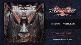 STRAVAGANZZA quotObertura  Primer Actoquot Audiosingle [upl. by Kalil]