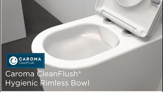 Caroma Cleanflush®  Hygienic Rimless Bowl [upl. by Combe454]