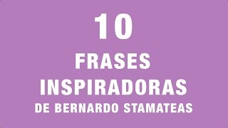 10 Frases Inspiradoras De Bernardo Stamateas [upl. by Ashia]