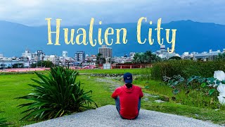 Hualien City  Taiwan Vlog 🇹🇼 [upl. by Riamo]