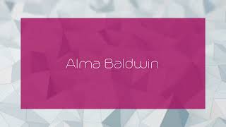 Alma Baldwin  appearance [upl. by Beedon]