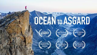 Ocean to Asgard  Full Film  Big Wall Climbing on Baffin Island [upl. by Free915]