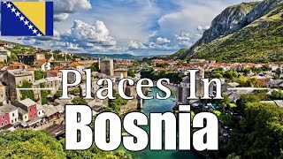 Places In Bosnia You Must Visit This Year  Travel Guide [upl. by Gnouhp]