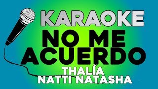 Thalía Natti Natasha  No Me Acuerdo KARAOKE con LETRA [upl. by Yumuk]