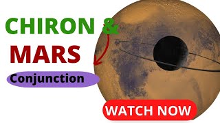 CHIRON and MARS Conjunction  Healing Wounds  Watch Now [upl. by Aihsekel]