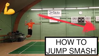 BADMINTON TECHNIQUE 41  JUMP SMASH THE ULTIMATE WEAPON [upl. by Frech599]