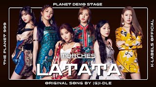 PLANET DEMO STAGE TORCHES  LATATA original song by gidle [upl. by Taft]