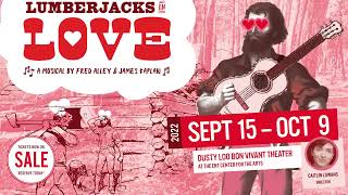 Lumberjacks in Love Trailer Theatreworks Colorado Springs [upl. by Yentrac]