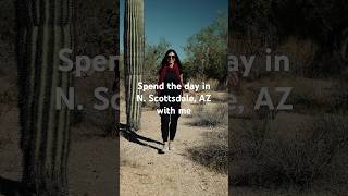 Spend the day in North Scottsdale with me scottsdale scottsdalerealtor scottsdalearizona arizona [upl. by Idyak]