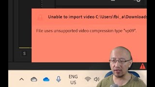 Premiere Pro Unable to import video File uses unsupported video compression type quotvp09quot [upl. by Warchaw902]