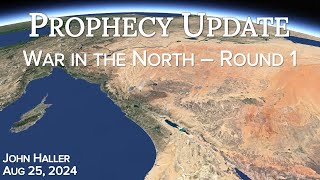 2024 08 25 John Hallers Prophecy Update quotWar in the North – Round 1quot [upl. by Morlee]