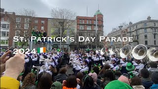 St Patrick’s Day Parade 2024 Dublin Ireland 🇮🇪 [upl. by Angadreme]