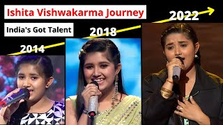 Ishita Vishwakarma Journey  Ishita Journey From SaReGaMaPa Lil Champs To Indias Got Talent 2022 [upl. by Bate970]