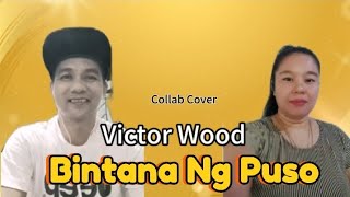 Bintana Ng Puso by Victor Wood  Collab cover StarMaker Talents [upl. by Attekram]