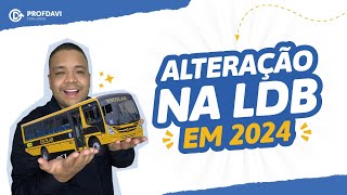 A LDB MUDOU EM 2024  LDB ATUALIZADA [upl. by Ylerebmik]