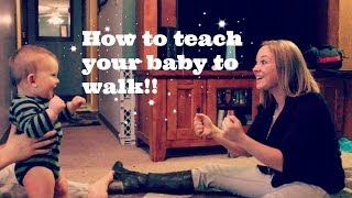 HOW TO TEACH YOUR BABY TO WALK [upl. by Ahsaeit]