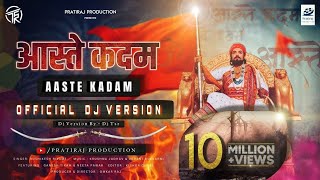 आस्ते कदम  Aaste Kadam  Dj Version  DjTsr  Chhatrapati Shivaji Maharaj DJ Song [upl. by Kallman]