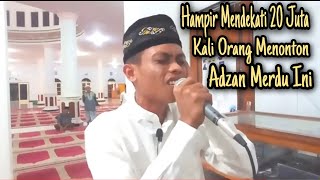 Adzan termerdu di indonesia Most Beautiful Azan اذان المغرب مقام بيات [upl. by Trueman805]