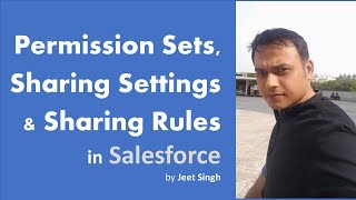 Understanding Permission Sets Sharing Settings Org Wide Default and Sharing Rules in Salesforce [upl. by Liuqnoj]