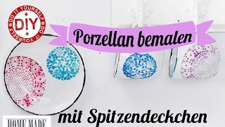 How To I Porzellan bemalen mit Spitzendeckchenmuster I Deko Inspirationen Selbstgemacht [upl. by Lola]