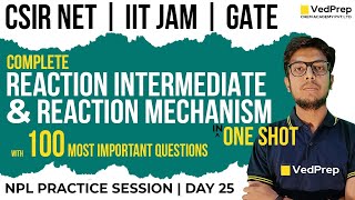 Reaction Intermediate  Reaction Mechanism  CSIR NET Chemistry IIT JAM GATE VedPrep Chem Academy [upl. by Aniretac]