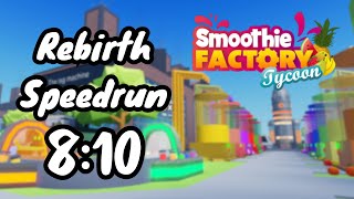 Smoothie Factory Tycoon Rebirth Speedrun 810 [upl. by Ainomar363]