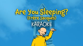 Are You Sleeping Frère Jacques Karaoke with Lyrics for kids in English [upl. by Kirwin]