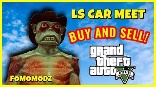 GTA V LS CAR MEET BUY AND SELL MODDED CARS PS4 [upl. by Agnew]