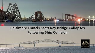 Baltimore Francis Scott Key Bridge Collapses Following Ship Collision [upl. by Eldredge]