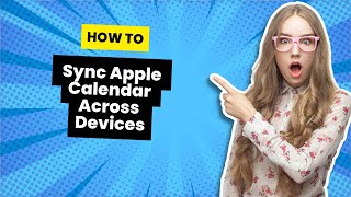 Seamlessly Sync Your Apple Calendar Across All Devices A StepbyStep Guide [upl. by Xam]