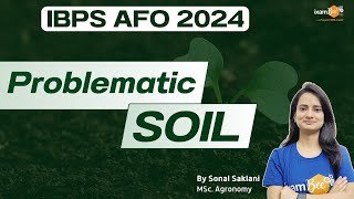 IBPS AFO 2024  Problematic Soil Explained  MustKnow Concepts for IBPS AFO  By Sonal Mam [upl. by Carmine177]