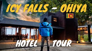 Freezing🥶 Hotel Tour of Icy Falls Ohiya Resort [upl. by Stricklan]