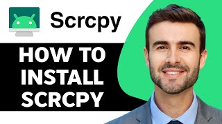 How to Install SCRCPY in 2024  SCRCPY Tutorial [upl. by Frederico]