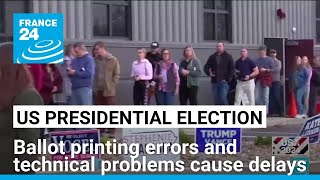 USA 2024 reports of ballot printing errors and technical problems cause delays • FRANCE 24 [upl. by Hock]