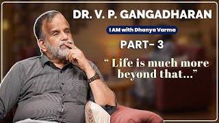 അമ്മ അന്നേവരെ ഈ കാര്യം പറഞ്ഞിട്ടില്ലDr V P Gangadharan Part3 iamwithdhanyavarma [upl. by Tonie]