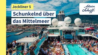 Jeckliner 5 Schunkelnd über das Mittelmeer I Mein Schiff [upl. by Bithia]